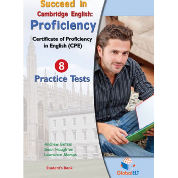 Succeed in Cambridge English: Proficiency - 8 Practice Tests Student's Book