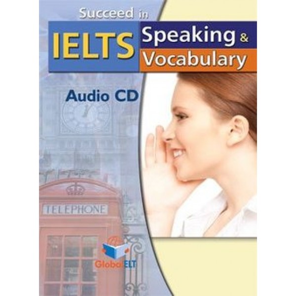 Succeed in IELTS - Speaking & Vocabulary Audio CD