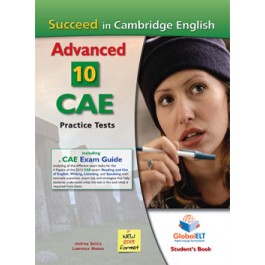 Succeed in the Cambridge CAE - 2015 Format  10 complete Practice Tests Student's Book