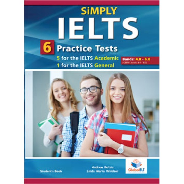 SiMPLY IELTS - 5 IELTS Academic Tests & 1 IELTS General Test Student's Book