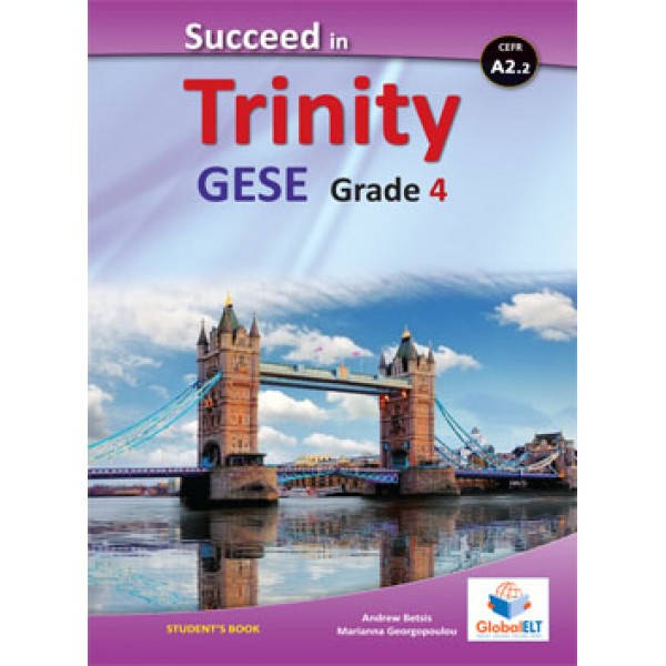 Succeed in Trinity GESE Grade 4 - CEFR Level A2.2 Student's book