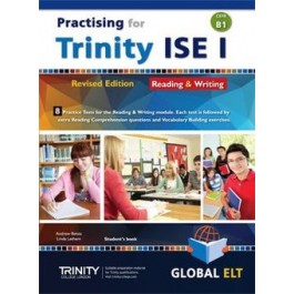Practising for Trinity ISE I (CEFR B1) - Revised Edition - 8 Practice Tests - Reading & Writing - Student's book