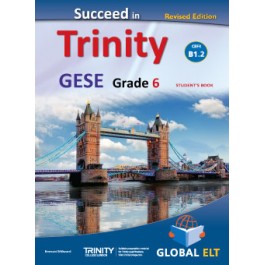 Succeed in Trinity GESE Grade 6 - CEFR Level B1.2 Revised Edition - Student's book