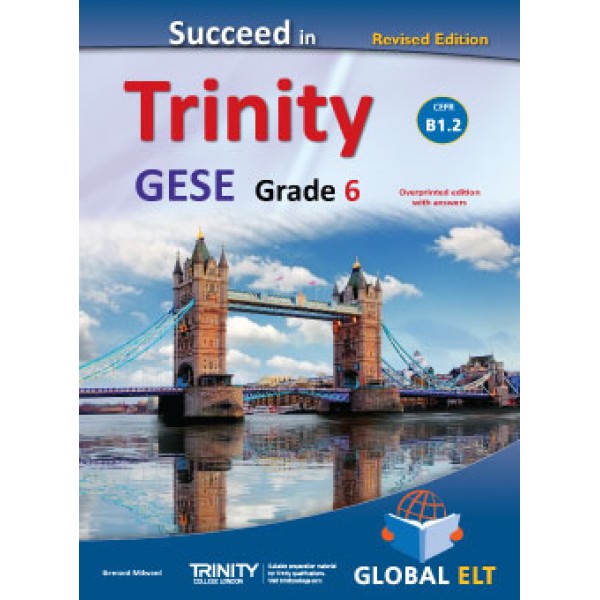 Succeed in Trinity GESE Grade 6 - CEFR Level B1.2 Revised Edition - Teacher's Book Overprinted edition