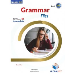 Grammar Files CEFR Level B1 Intermediate - Student's book