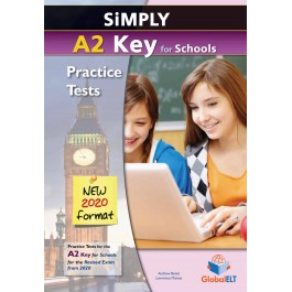 Simply A2 Key for Schools - 8 Practice Tests for the Revised Exam from 2020 - Overprinted Edition with answers