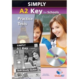 Simply A2 Key for Schools - 8 Practice Tests for the Revised Exam from 2020 - Self-study Edition