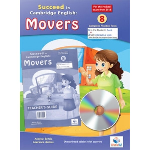 Cambridge YLE - Succeed in MOVERS -2018 Format - 8 Practice Tests - Teacher's Edition with CD & Teacher's Guide