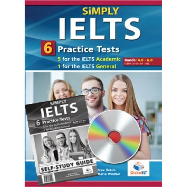 SiMPLY IELTS - 5 IELTS Academic Tests & 1 IELTS General Test Self-Study Edition 