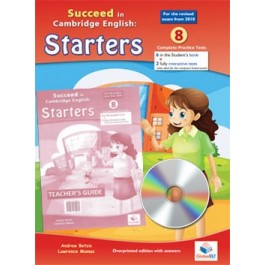 Cambridge YLE - Succeed in STARTERS - 2018 Format - 8 Practice Tests -Teacher's Edition with CD & Teacher's Guide