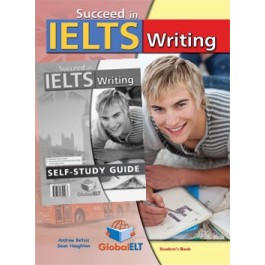 Succeed in IELTS - Writing  Self-Study Edition