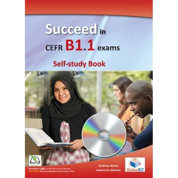 Succeed in CEFR Level B1.1 Exams - Self-study Edition with Audio CD