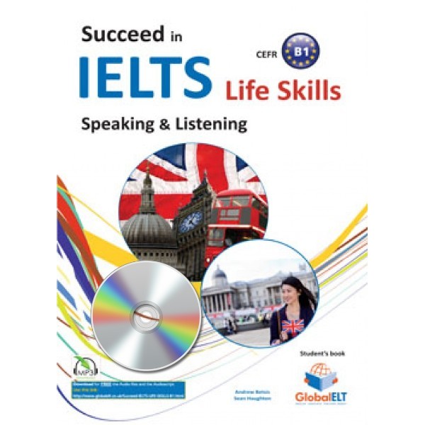 Succeed in IELTS Life Skills - CEFR B1 Self-Study Edition