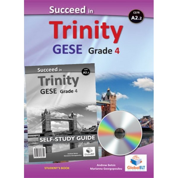 Succeed in Trinity GESE Grade 4 - CEFR Level A2.2 Self-Study Edition