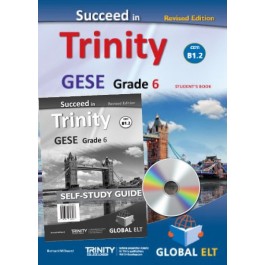 Succeed in Trinity GESE Grade 6 - CEFR Level B1.2  Revised Edition - Self-Study Edition
