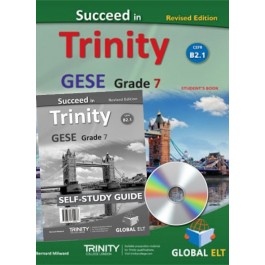 Succeed in Trinity GESE Grade 7 CEFR Level B2.1 Self-Study Edition