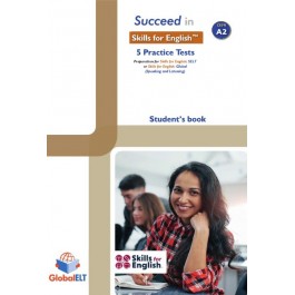Succeed in Skills for English Level A2 - 5 Practice Tests - Student's book