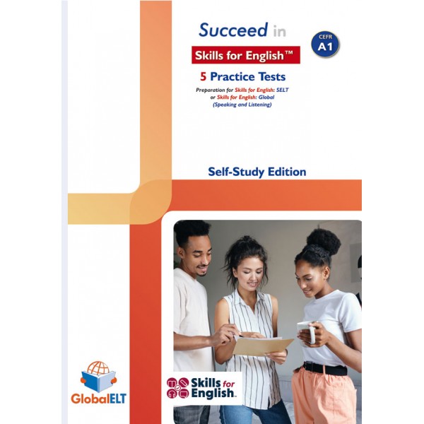 Succeed in Skills for English Level A1 - 5 Practice Tests - Self-study Edition