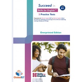 Succeed in Skills for English Level B1 - 5 Practice Tests - Overprinted Edition with answers