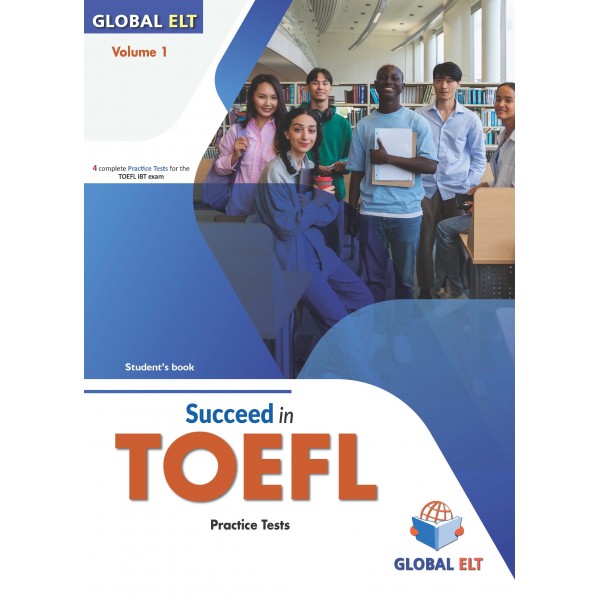 Succeed in TOEFL - 4 Practice Tests Volume 1 - Student's Book