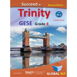 Succeed in Trinity GESE Grade 8 CEFR Level B2.2 - Revised Edition - Student's book