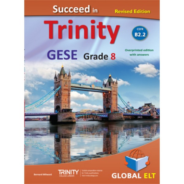 Succeed in Trinity GESE Grade 8 CEFR Level B2.2 - Revised Edition - Teacher's book Overprinted edition