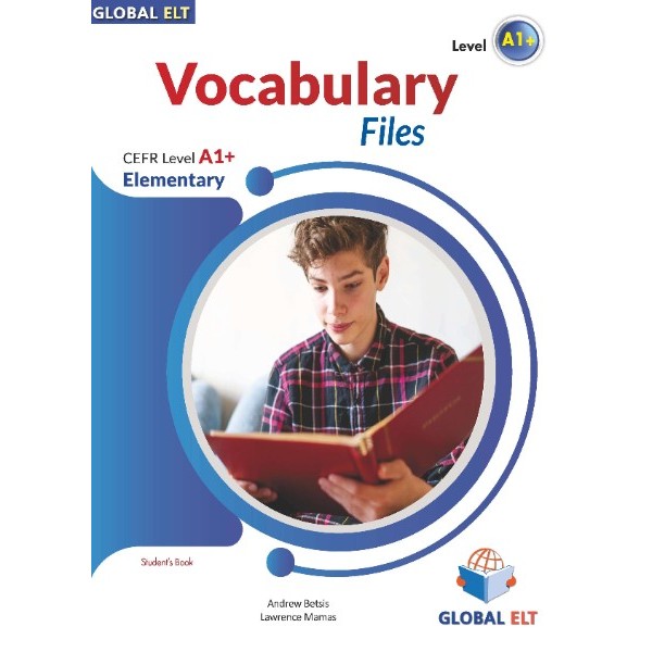 Vocabulary Files CEFR Level A1+ Elementary - Student's Book