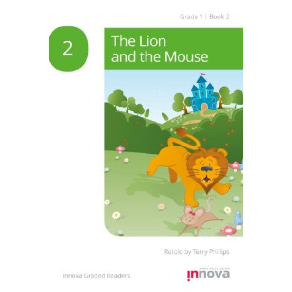 Innova - Young Learners - Graded Reader -  The Lion and the Mouse  - Grade 1