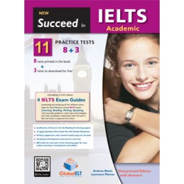 Succeed in IELTS Academic - 11 (8+3) Practice Tests Overprinted Edition with answers